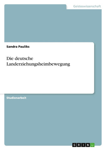 Die deutsche Landerziehungsheimbewegung