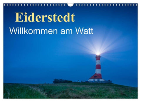 Eiderstedt - Willkommen am Watt (Wandkalender 2027 DIN A3 quer), CALVENDO Monatskalender