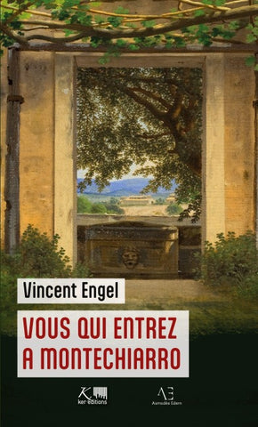 Vous qui entrez à Montechiarro