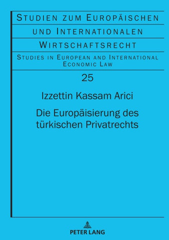 Die Europäisierung des türkischen Privatrechts