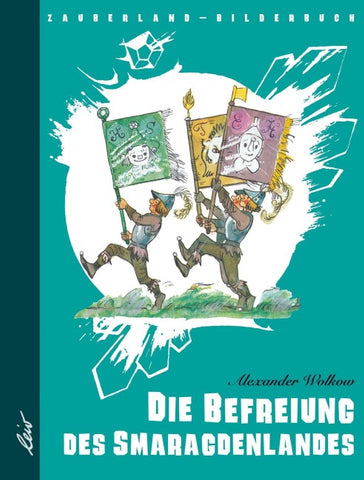 Die Befreiung des Smaragdenlandes