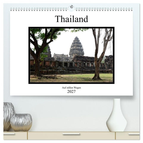Thailand - auf stillen Wegen (hochwertiger Premium Wandkalender 2027 DIN A2 quer), Kunstdruck in Hochglanz