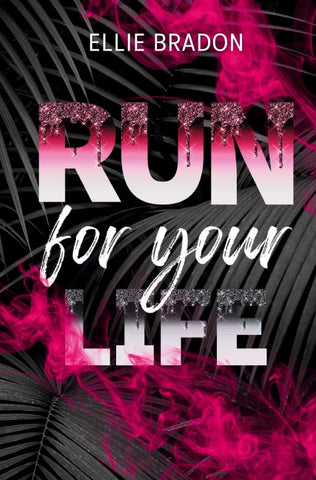 RUN for your life