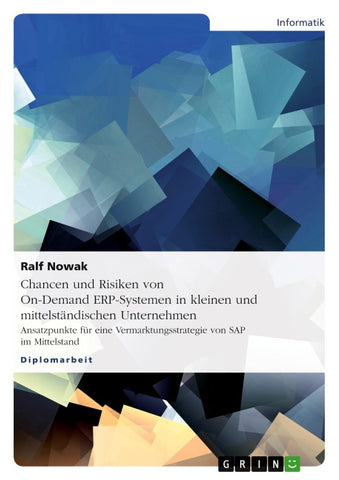 Chancen und Risiken von On-Demand ERP-Systemen in kleinen und mittelständischen Unternehmen