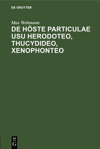 De hōste particulae usu Herodoteo, Thucydideo, Xenophonteo