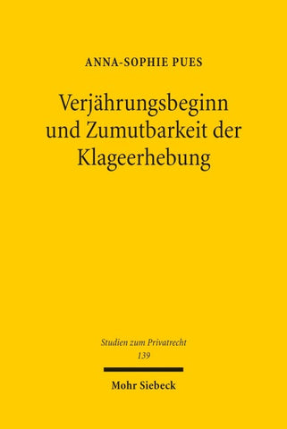 Verjährungsbeginn und Zumutbarkeit der Klageerhebung
