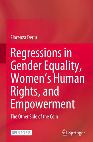 Regressions in Gender Equality, Women’s Human Rights, and Empowerment
