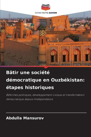 Bâtir une société démocratique en Ouzbékistan: étapes historiques