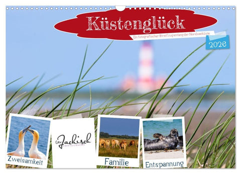 Küstenglück - Ein fotografischer Streifzug entlang der Nordsee (Wandkalender 2026 DIN A3 quer), CALVENDO Monatskalender