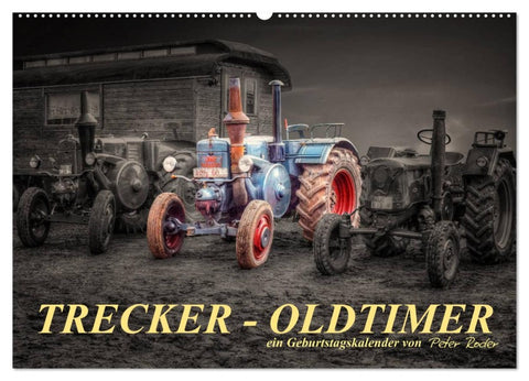 Trecker - Oldtimer / Geburtstagskalender (Wandkalender 2026 DIN A2 quer), CALVENDO Monatskalender