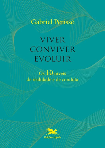 Viver, conviver, evoluir