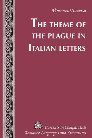 The Theme of the Plague in Italian Letters