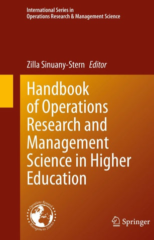 Handbook of Operations Research and Management Science in Higher Education