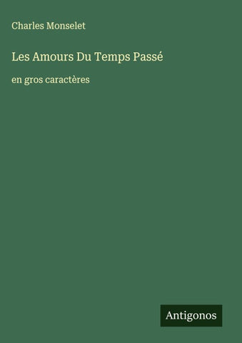 Les Amours Du Temps Passé
