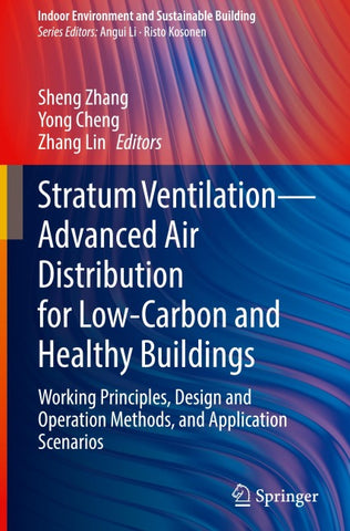 Stratum Ventilation—Advanced Air Distribution for Low-Carbon and Healthy Buildings