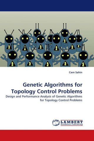 Genetic Algorithms for Topology Control Problems