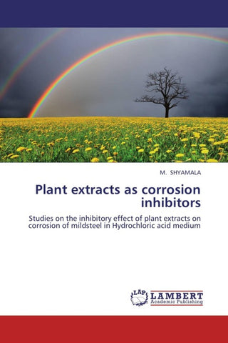 Plant extracts as corrosion inhibitors