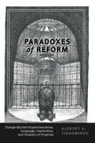 Paradoxes of Reform