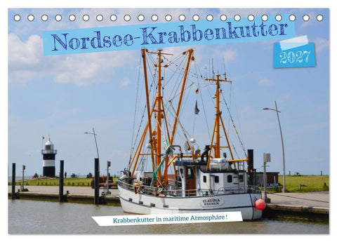 Nordsee-Krabbenkutter (Tischkalender 2027 DIN A5 quer), CALVENDO Monatskalender