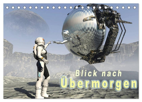 Blick nach Übermorgen (Tischkalender 2027 DIN A5 quer), CALVENDO Monatskalender