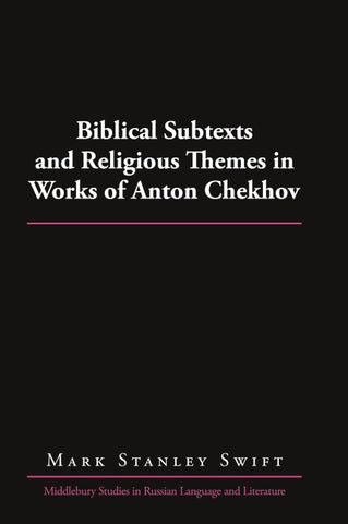 Biblical Subtexts and Religious Themes in Works of Anton Chekhov