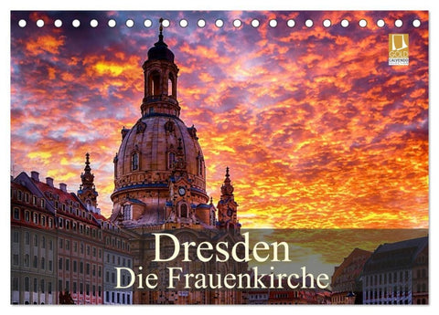 Dresden - Die Frauenkirche (Tischkalender 2027 DIN A5 quer), CALVENDO Monatskalender