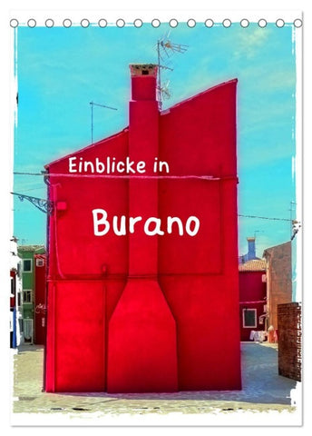 Einblicke in Burano (Tischkalender 2027 DIN A5 hoch), CALVENDO Monatskalender