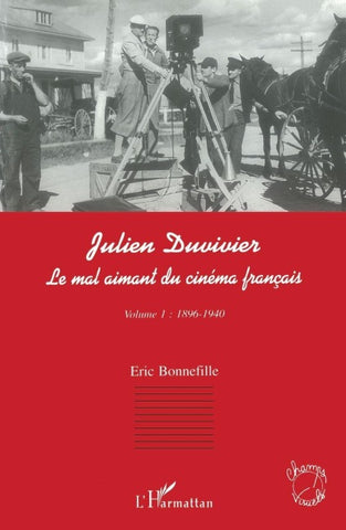 JULIEN DUVIVIER LE MAL AIMANT DU CINÉMA FRANÇAIS