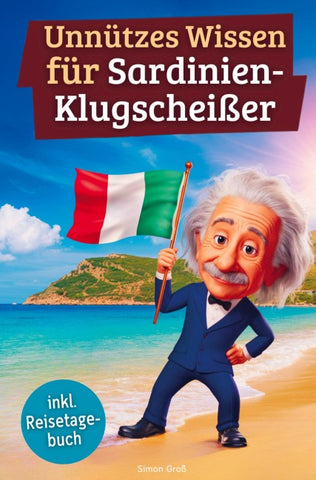 Unnützes Wissen für Sardinien-Klugscheißer