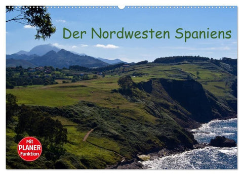 Der Nordwesten Spaniens (Wandkalender 2027 DIN A2 quer), CALVENDO Monatskalender