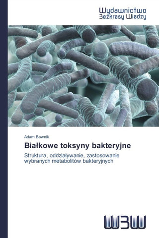 Bia¿kowe toksyny bakteryjne