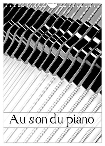 Au son du piano (Calendrier mural 2027 DIN A4 horizontal), CALVENDO calendrier mensuel