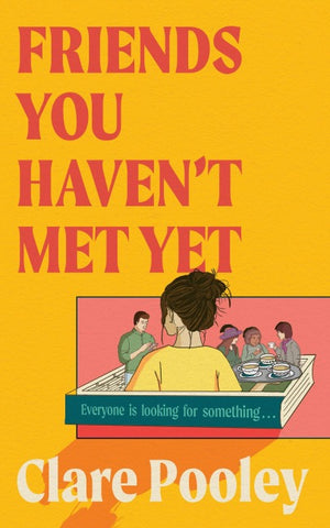 Friends You Haven't Met Yet