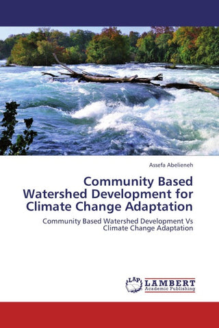 Community Based Watershed Development for Climate Change Adaptation