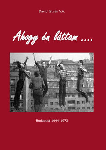Ahogy én láttam ...