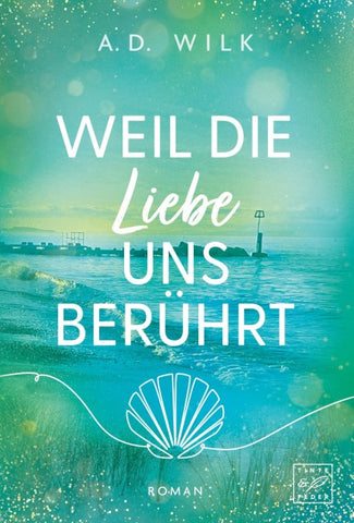 Weil die Liebe uns berührt