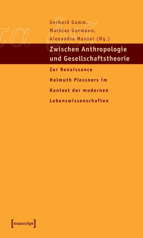Zwischen Anthropologie und Gesellschaftstheorie