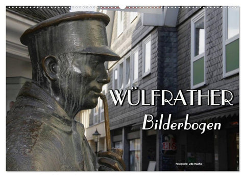 Wülfrather Bilderbogen 2027 (Wandkalender 2027 DIN A2 quer), CALVENDO Monatskalender