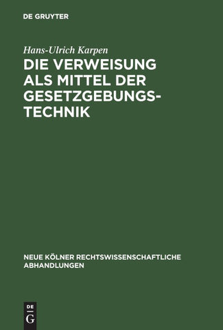 Die Verweisung als Mittel der Gesetzgebungstechnik