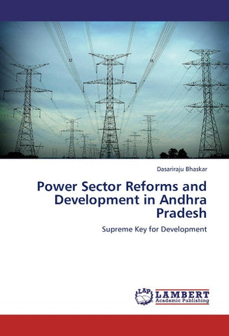 Power Sector Reforms and Development in Andhra Pradesh