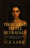 A thousand little betrayal