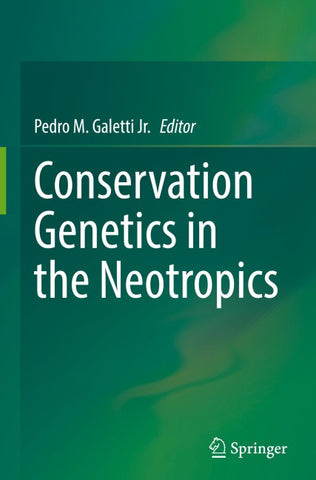 Conservation Genetics in the Neotropics