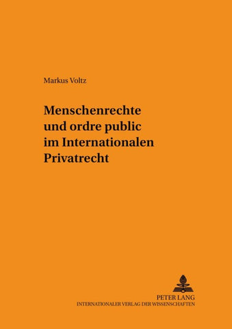 Menschenrechte und ordre public im Internationalen Privatrecht