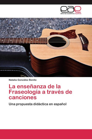 La enseñanza de la Fraseología a través de canciones