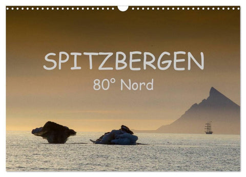 Spitzbergen 80° Nord (Wandkalender 2027 DIN A3 quer), CALVENDO Monatskalender