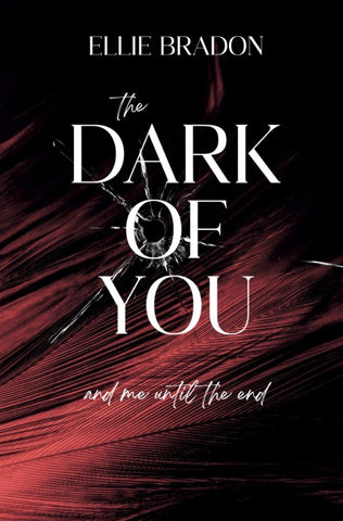THE DARK OF YOU 4