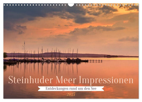 Steinhuder Meer Impressionen (Wandkalender 2027 DIN A3 quer), CALVENDO Monatskalender