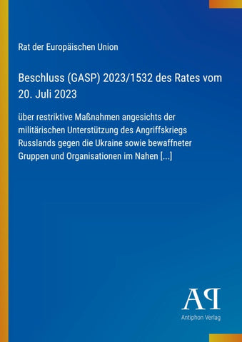 Beschluss (GASP) 2023/1532 des Rates vom 20. Juli 2023