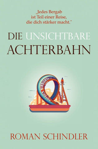 Die unsichtbare Achterbahn