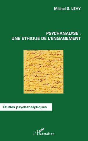 Psychanalyse : une éthique de l'engagement